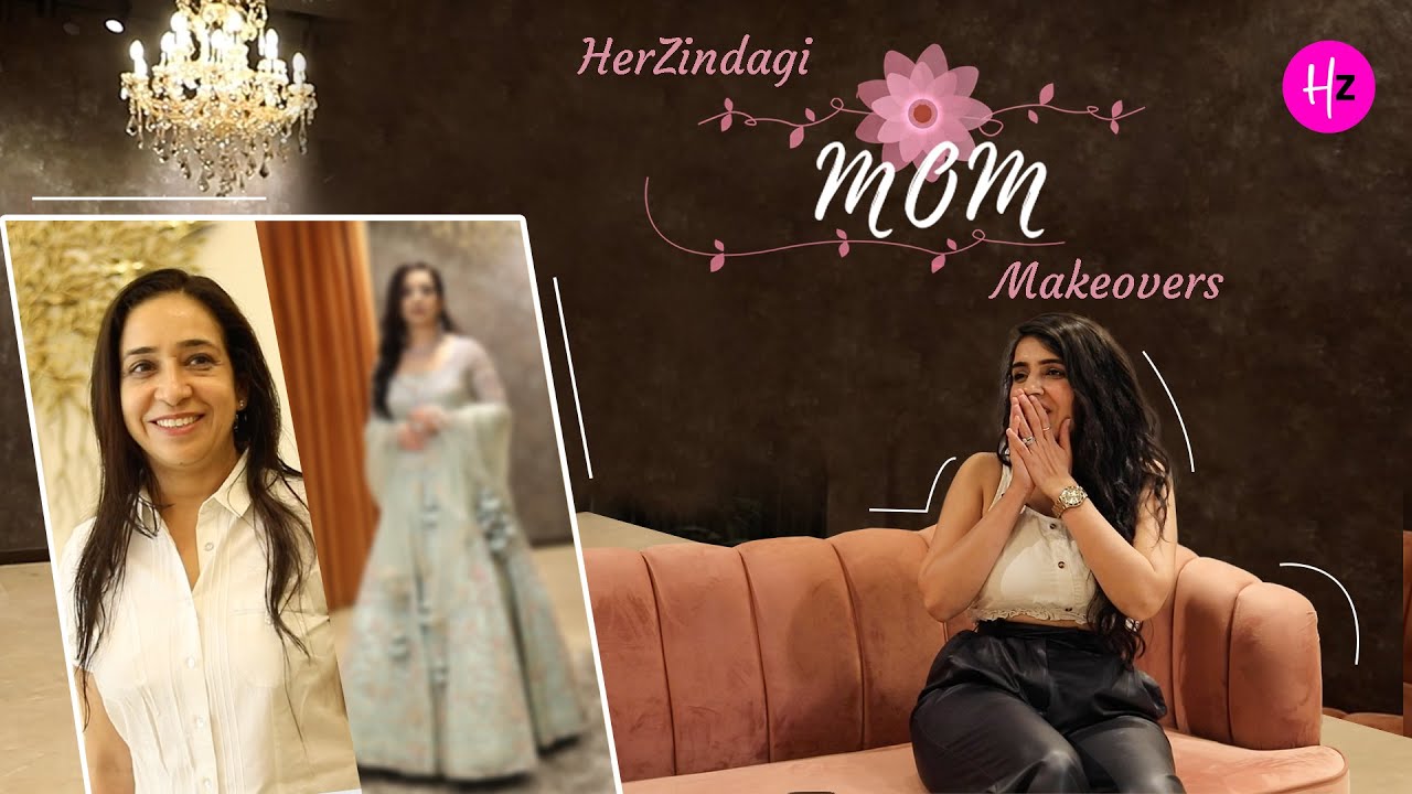 Incredible Mom Makeover From Casual To Ethereal | Her Zindagi Mom Makeovers Ep-3