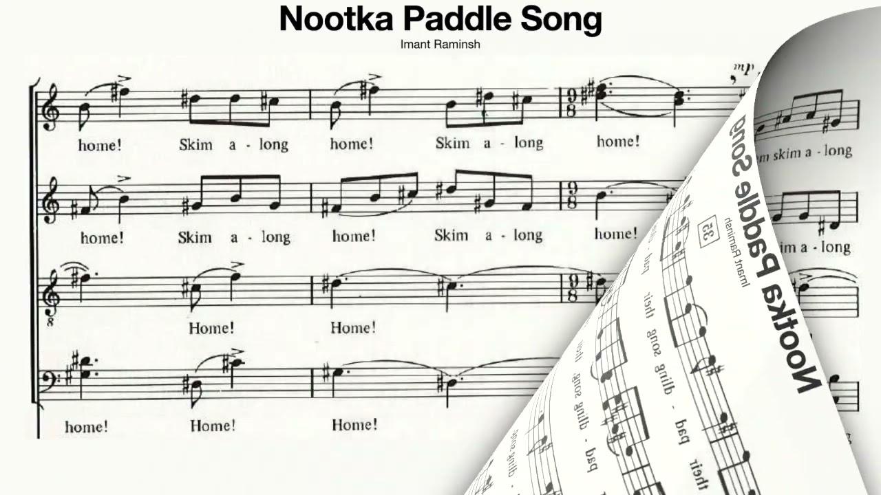 Nootka paddle Song (Imant Raminsh) score video