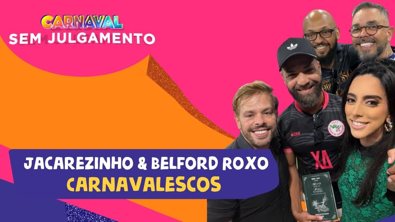 CARNAVALESCOS DA JACAREZINHO E INOCENTES DE BELFORD ROXO | CARNAVAL SEM JULGAMENTO – EPISÓDIO #31