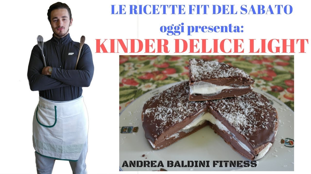 KINDER DELICE LIGHT: LE RICETTE FIT DEL SABATO #1 _ ANDREA BALDINI FITNESS