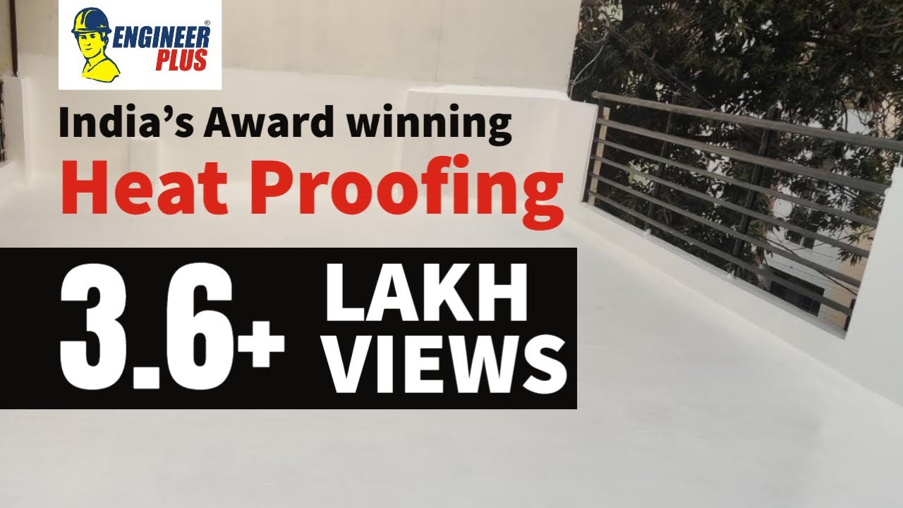 India's Award Winning Heat-Proofing System by Engineer Plus - #waterproofing