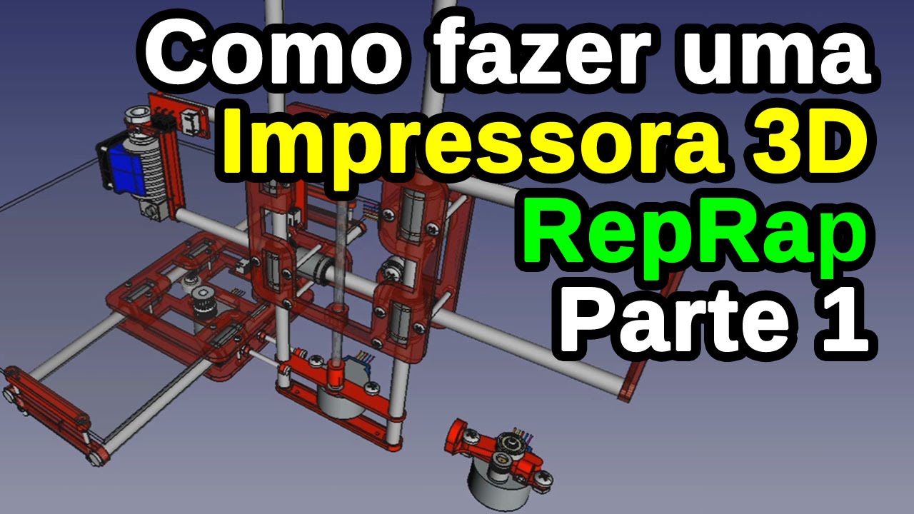Impressora 3D Simples | RepRap | Parte 1 | Como transformar uma impressora 3D simples em RepRap