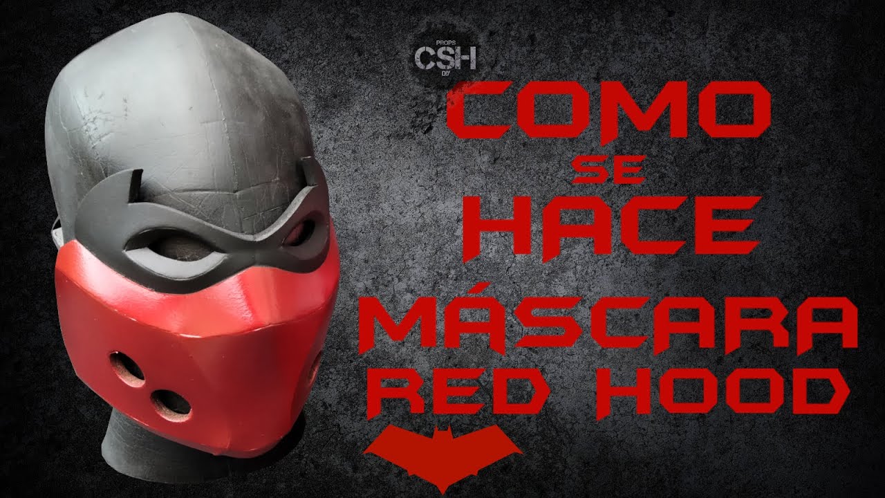 Como Se Hace: Máscara Red Hood Outlaw - DC Comics - Goma Eva - DIY