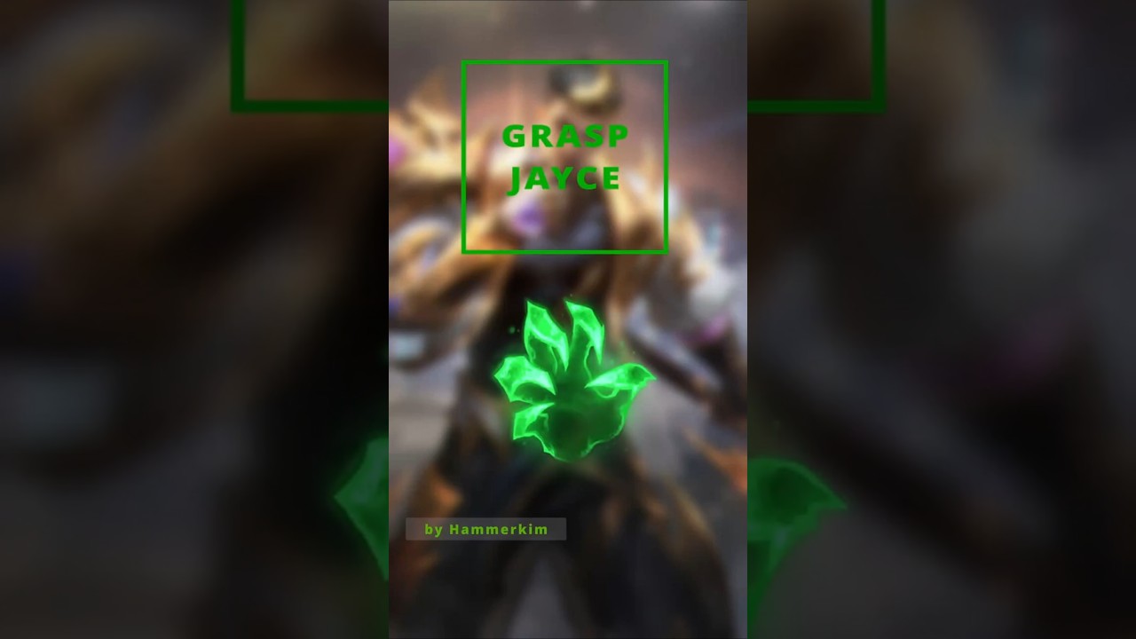 How to Jayce GRASP | Hammerkim