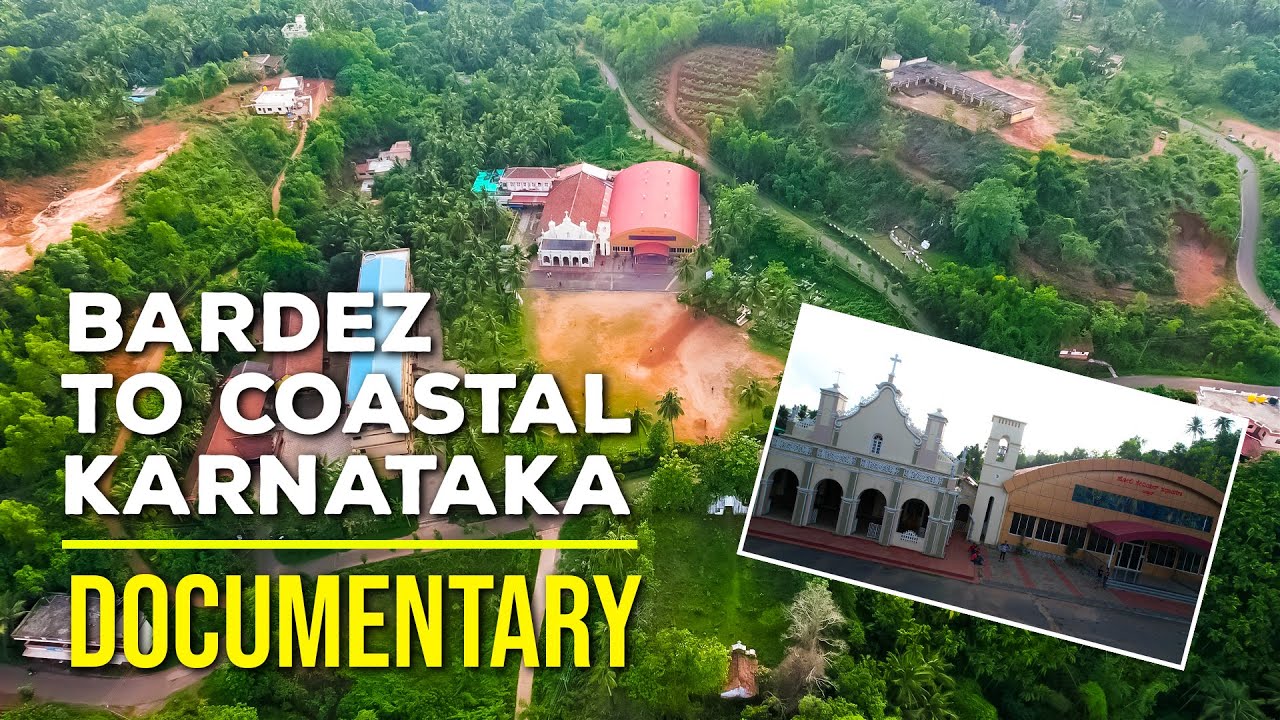 DOCUMENTARY: BARDEZ TO COSTAL KARNATAKA - A TALE OF KONKANI CATHOLIC OF AGRAR