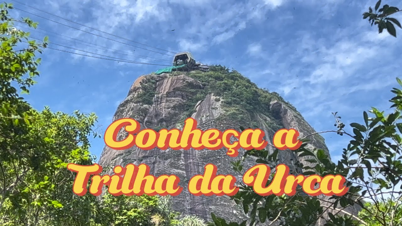 Trilha da Urca - Venha conhecer!