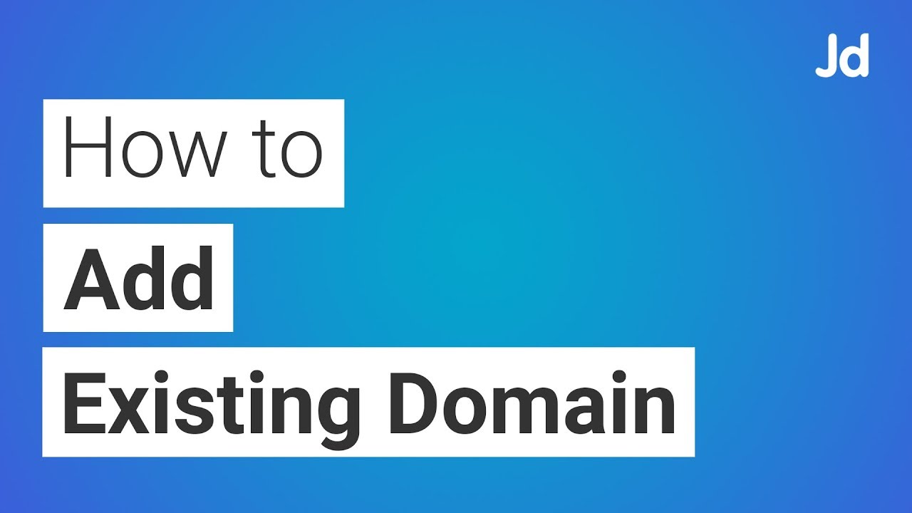 How to Add Existing Domain