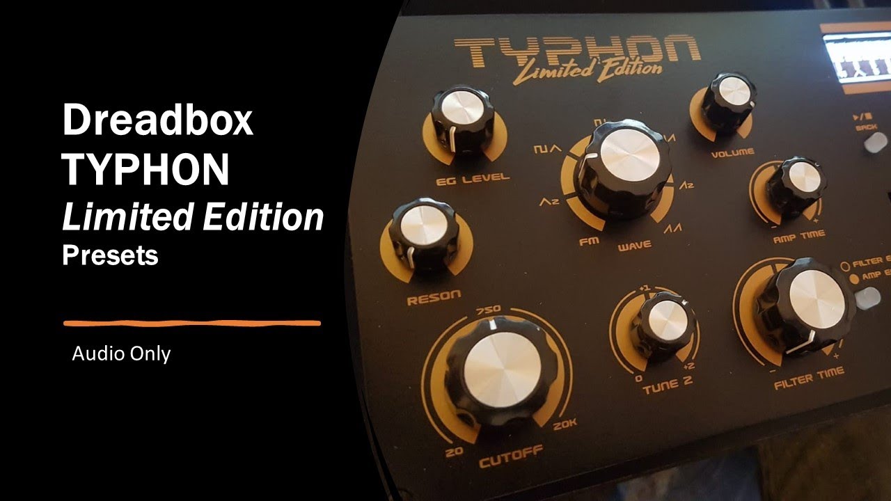 Dreadbox - Typhon Limited edition