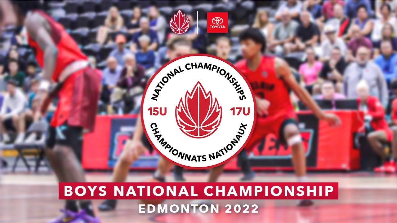 2022 Canada Basketball Nationals 🏀 17U BOYS BRONZE GAME: BC vs Alberta [August 6, 2022]