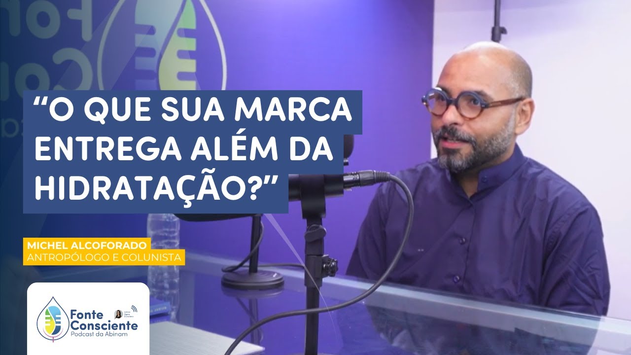 TENDÊNCIAS DE CONSUMO: MICHEL ALCOFORADO – Fonte Consciente #2