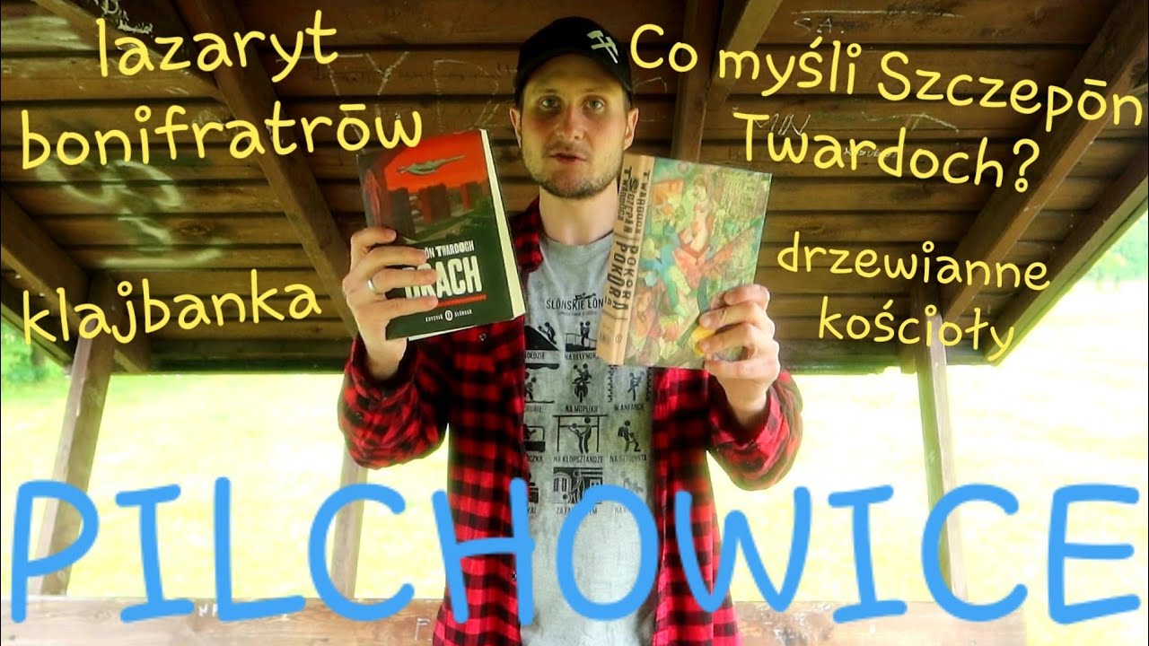 PILCHOWICE - co Szczepōn Twardoch myśli ô Ślōnsku? Rajzy Gōrny Ślōnsk #61