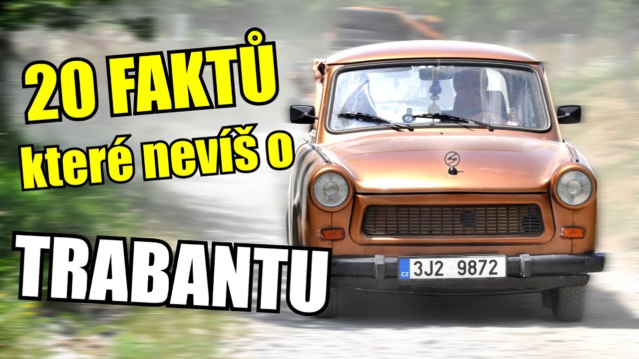 TRABANT - 20 FAKTŮ o LEGENDÁRNÍM dvoutaktu z NDR