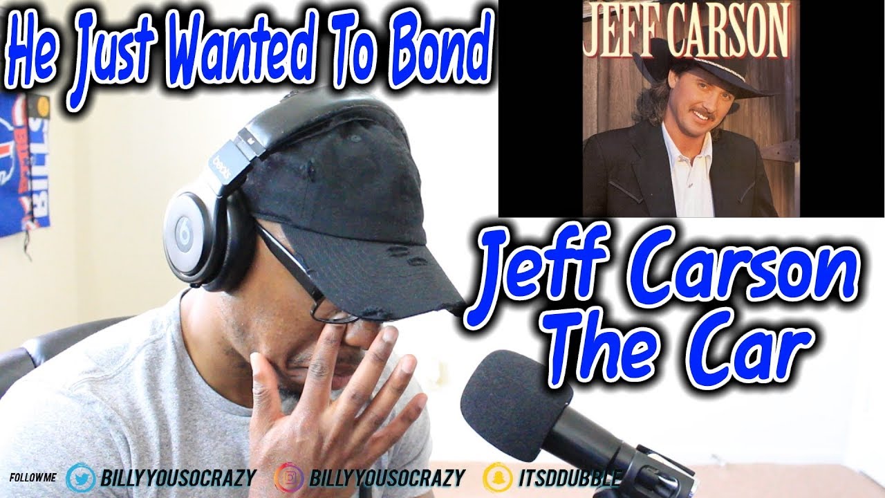 Jeff Carson -The Car REACTION! BONDING TIME IS SO IMPORTANT