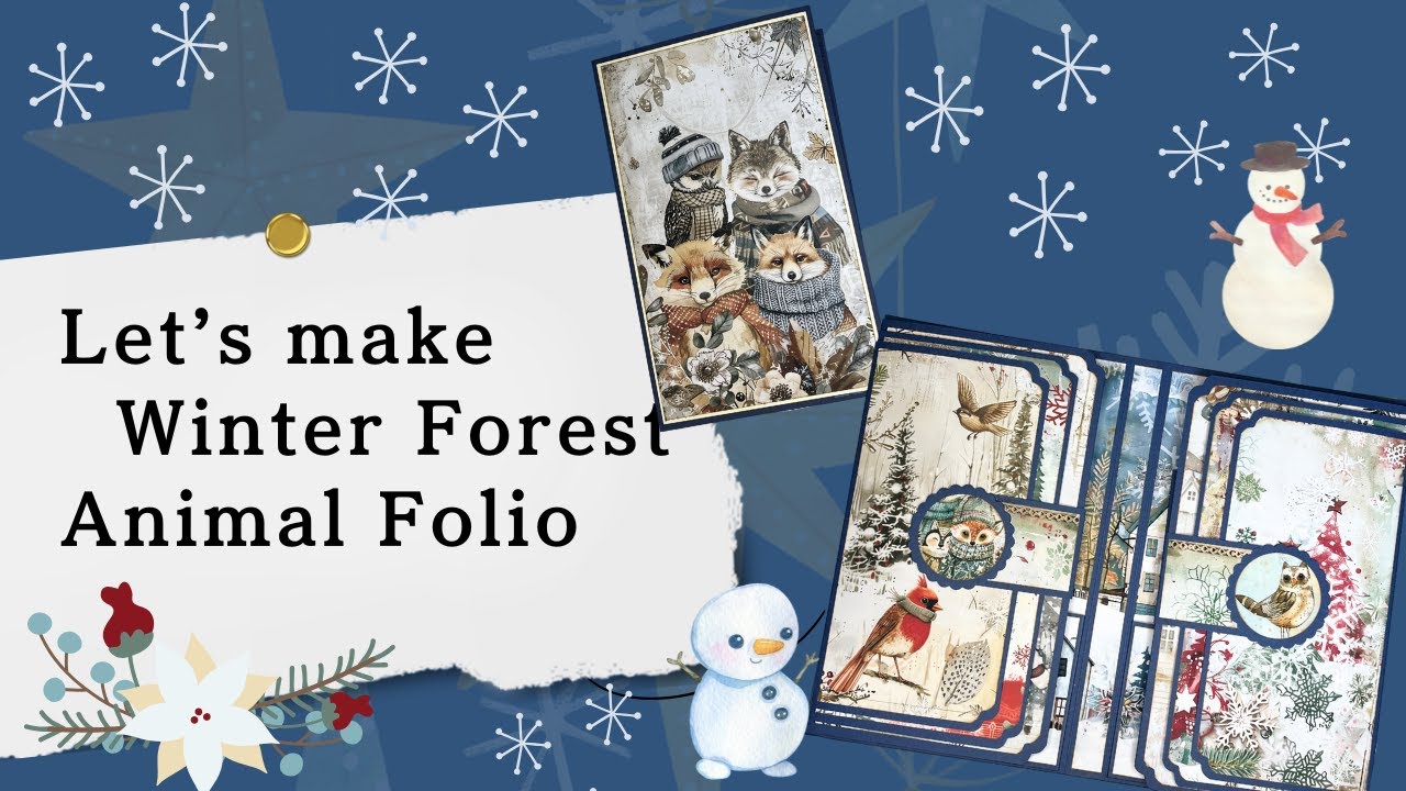 759 Let’s make Winter Forest Animal Folio (Tutorial with cutting guide)