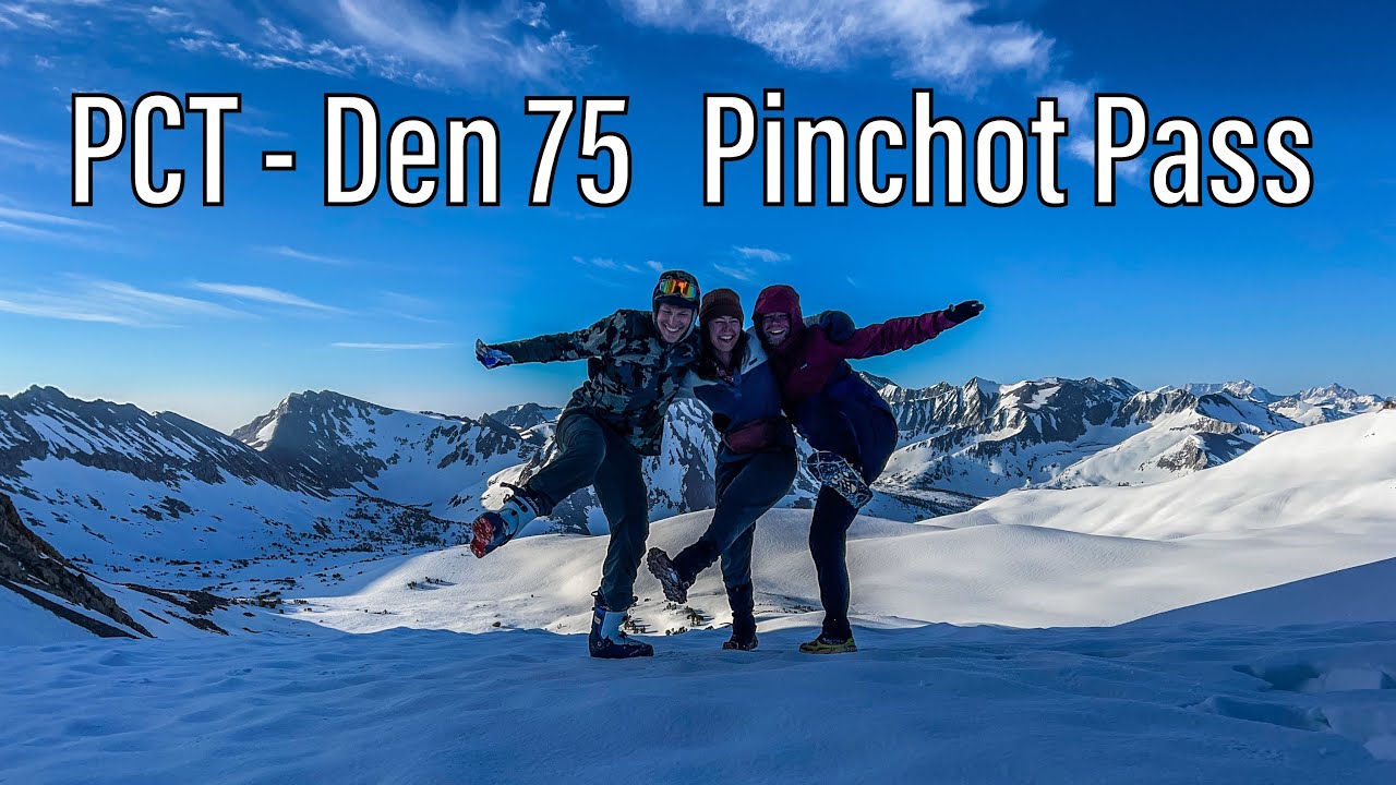PCT 2023 | Den 75 - Pinchot Pass | Day 75 - Pinchot Pass