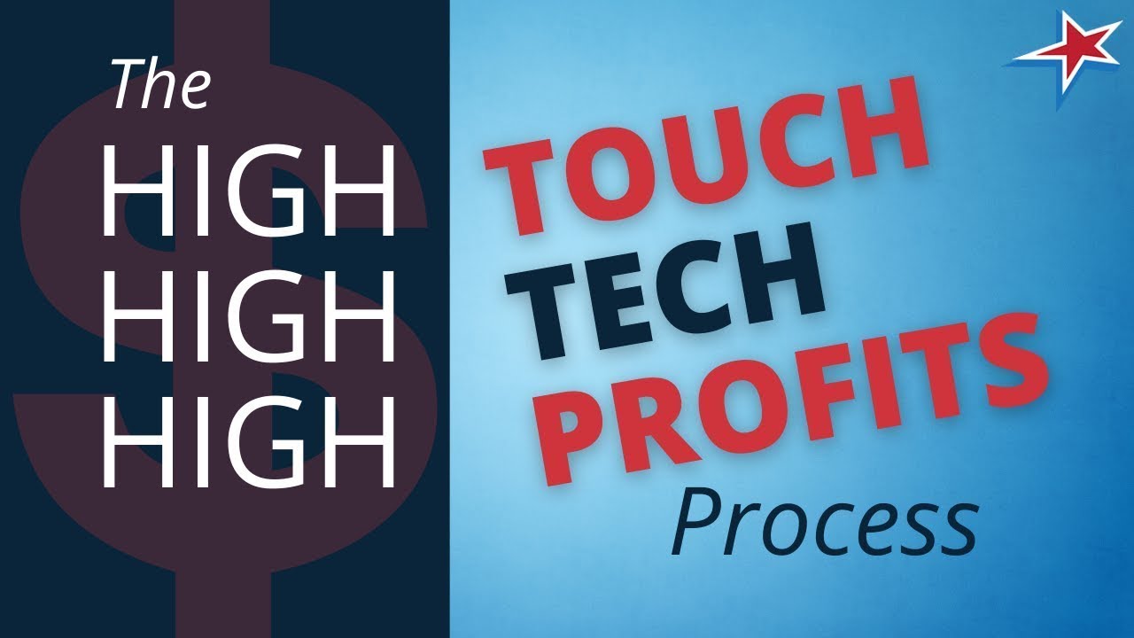 The High Touch, High Tech, High Profits Process