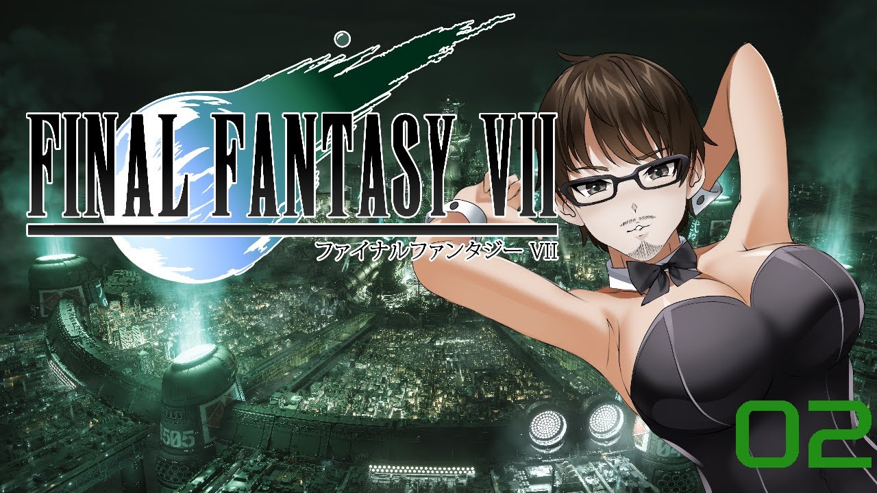 Final Fantasy February Continues! Weirdo Plays More FFVII!