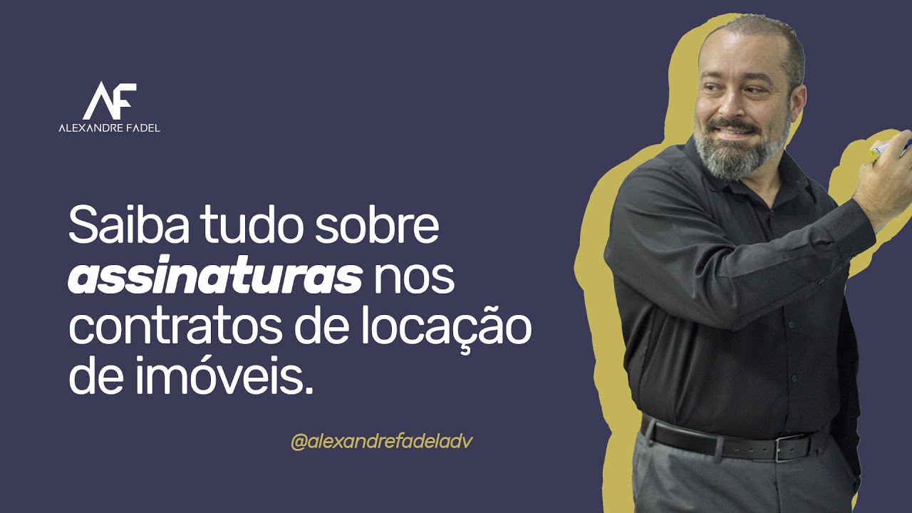 Saiba tudo sobre assinaturas nos contratos de locação de imóveis