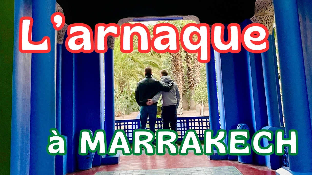 #334 MARRAKECH, l'attrape touristes?