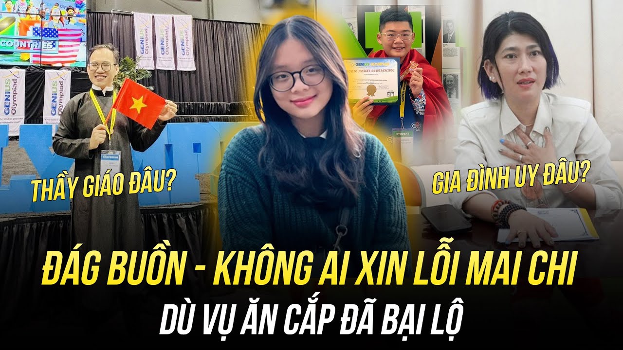 KHÔNG AI XIN LỖI MAI CHI DÙ VỤ ĂN CẮP ĐÃ BẠI LỘ: HIỆU TRƯỞNG ĐÂU? THẦY GIÁO ĐÂU? GIA ĐÌNH UY ĐÂU?