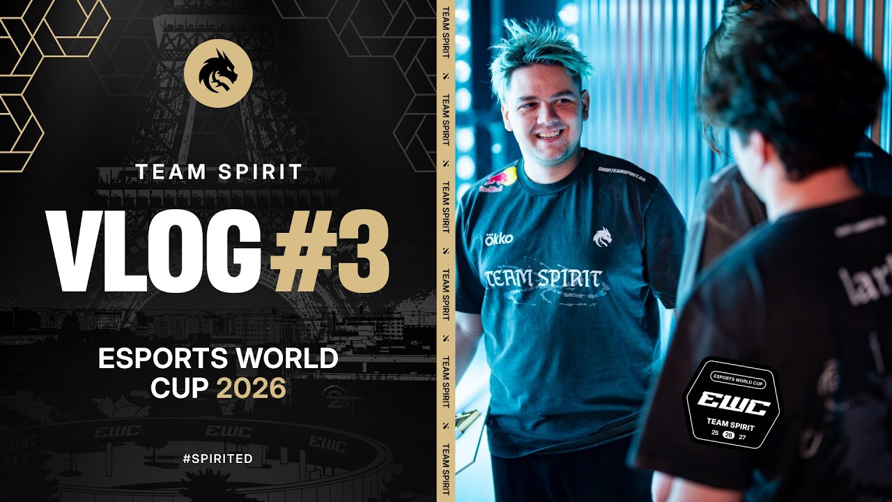 TEAM SPIRIT: EWC 2026. VLOG 3