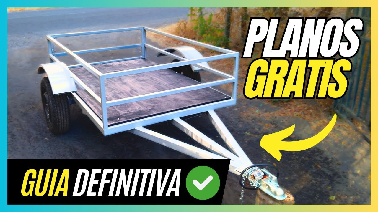 Como fabricar un REMOLQUE o CARRO de ARRASTRE 2025 ✅ Parte 1