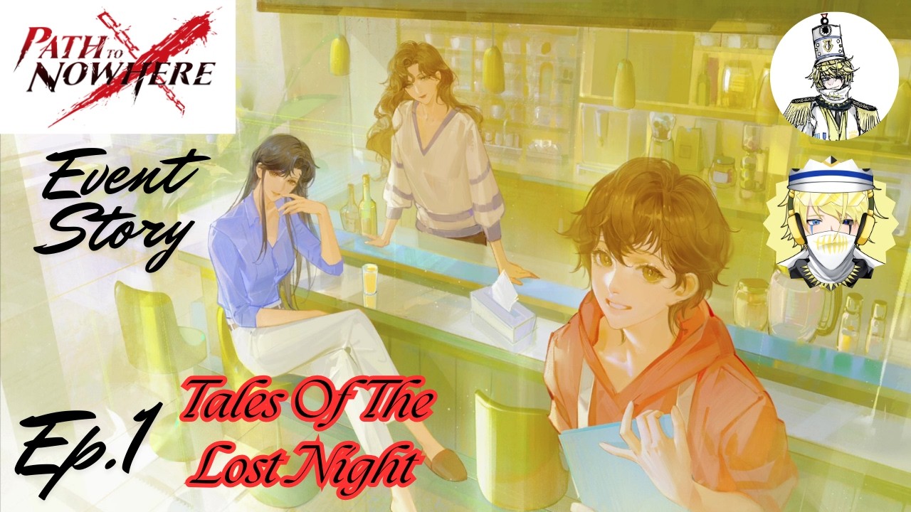 Path to Nowhere | Event Story - Tales Of The Lost Night : Ep.1