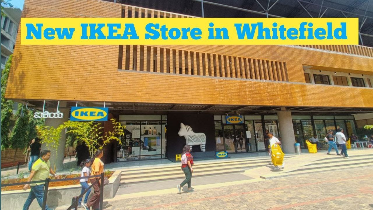 IKEA Whitefield | New IKEA Outlet in Whitefield, Bangalore | Second Store in the City