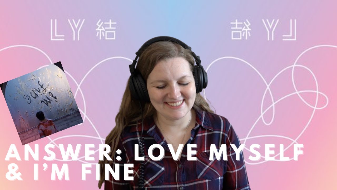 REACTING TO UNHEARD TRACKS OF "LOVE YOURSELF: ANSWER" by BTS | I'm Fine & Answer: Love Myself