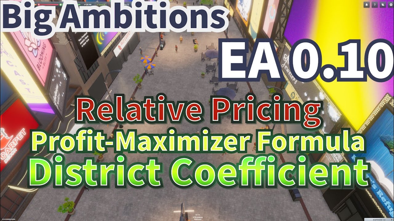 Big Ambitions EA 0.10 Ultimate Pricing Guide: How to Maximize Profits