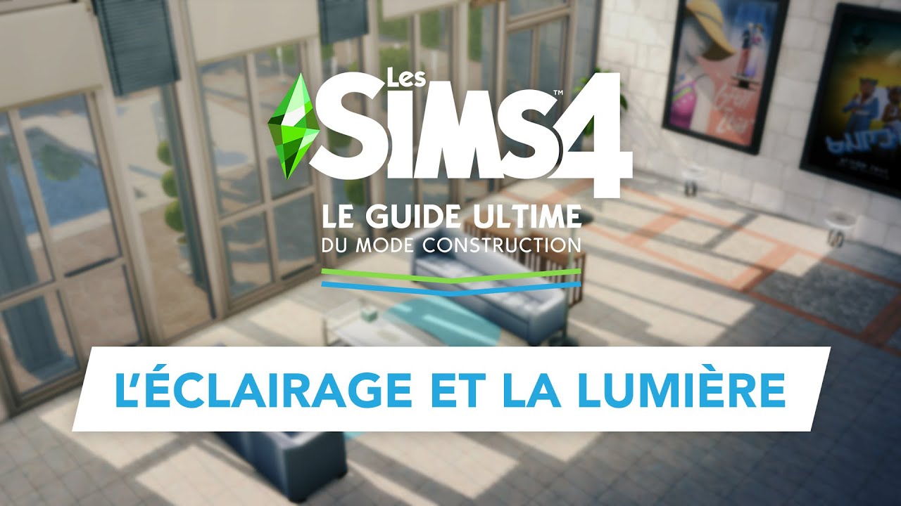 [Tuto Les Sims 4] L'éclairage et la lumière