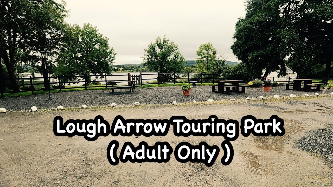 Lough Arrow Touring Park, Co Sligo. ( Adult Only )