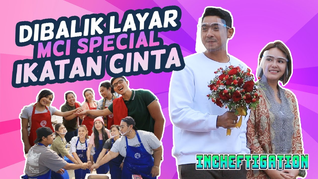 MESRANYA AL DAN ANDIN BIKIN IRI PESERTA DAN CREW MASTERCHEF – INCHEFTIGATION