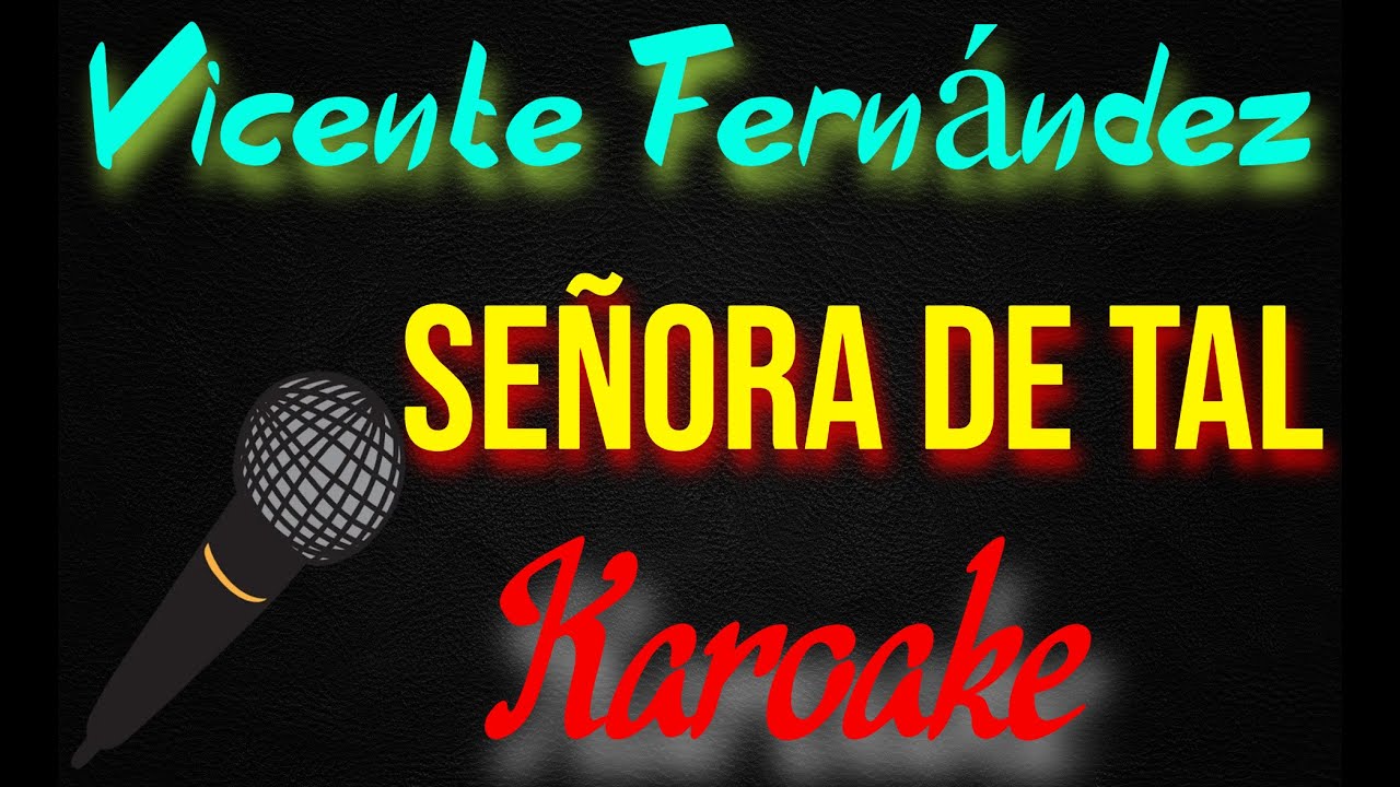 🎤Vicente Fernández - Señora De Tal 🎼 Karaoke 🎙 Mundo Karaoke 🎵