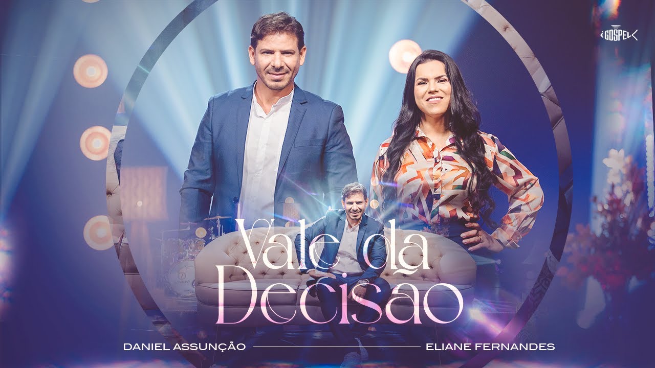 Daniel Assunção Feat Eliane Fernandes - Vale da Decisão | Clipe Oficial