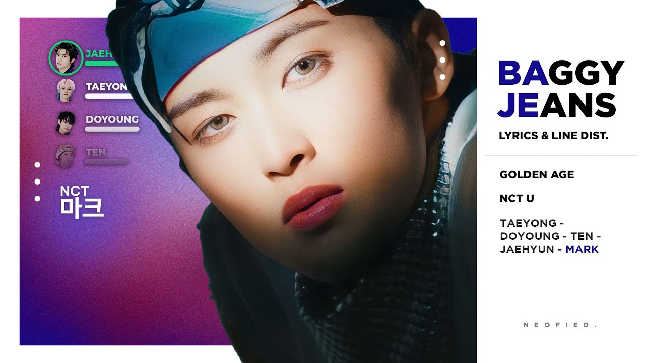 NCT U - Baggy Jeans (Color Coded Lyrics & Line Distribution)