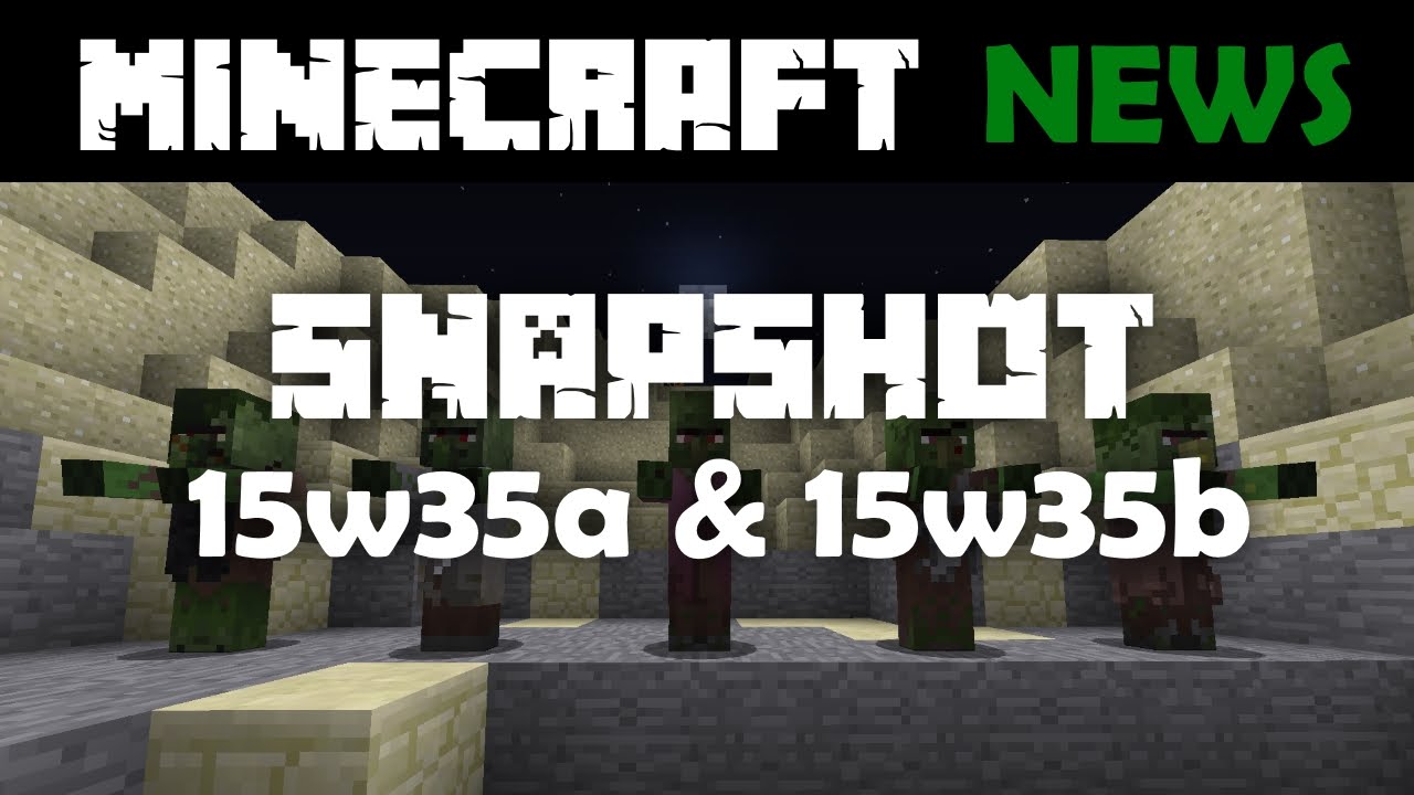 What's New in Minecraft Snapshots 15w35a & 15w35b?