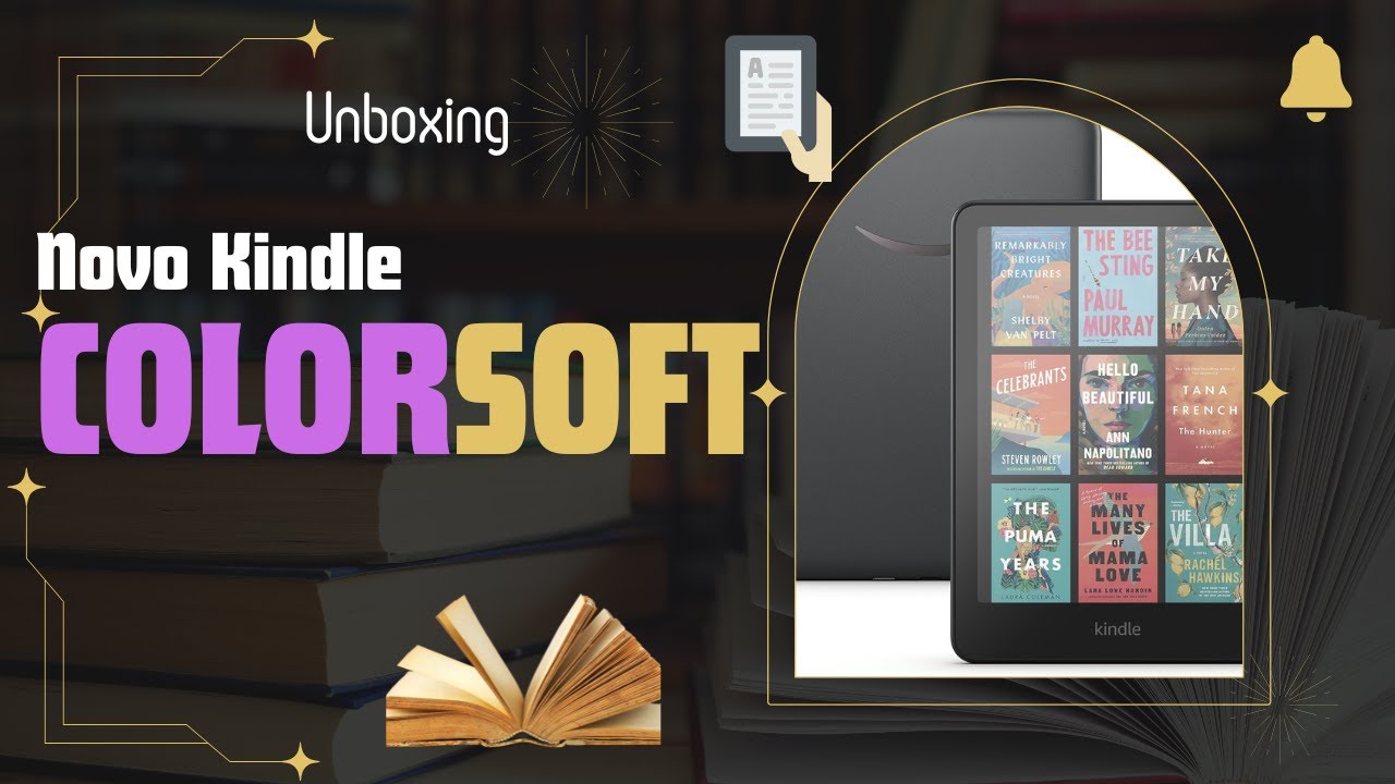 Unboxing Kindle ColorSoft, o Kindle Colorido