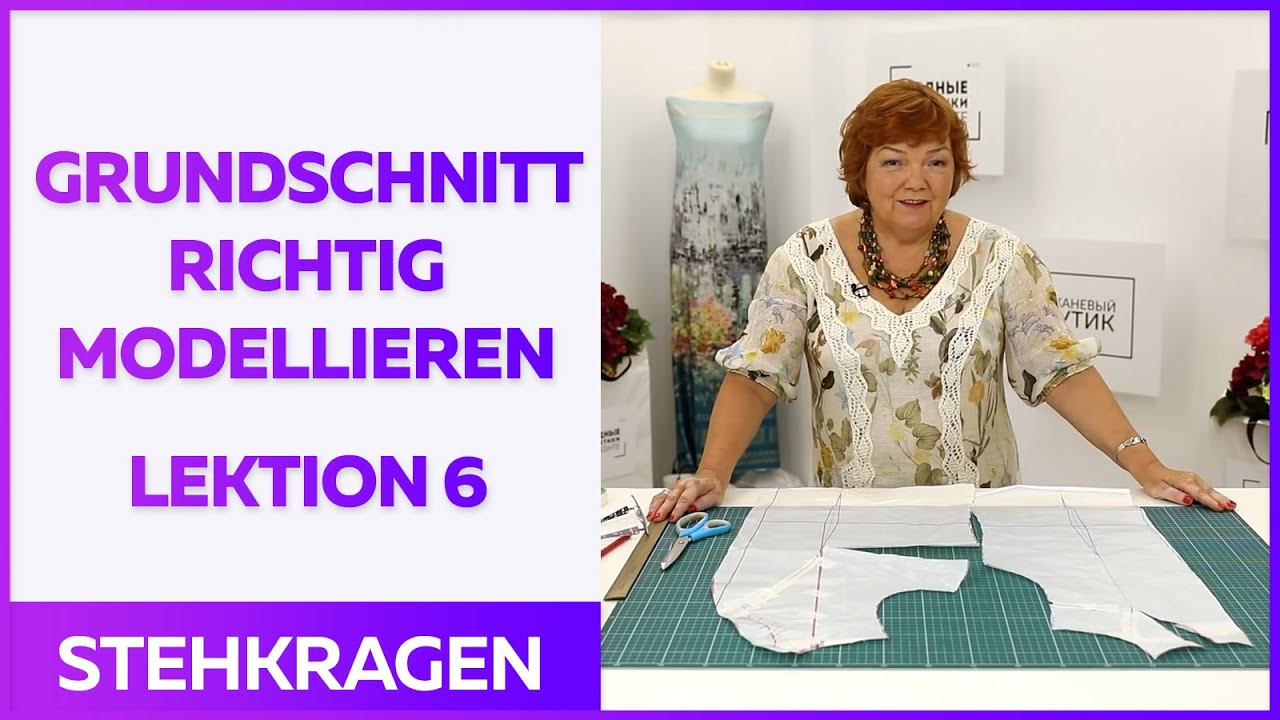 Grundschnitt richtig modellieren. Angeschnittener Stehkragen.  Lektion 6 (Archiv)