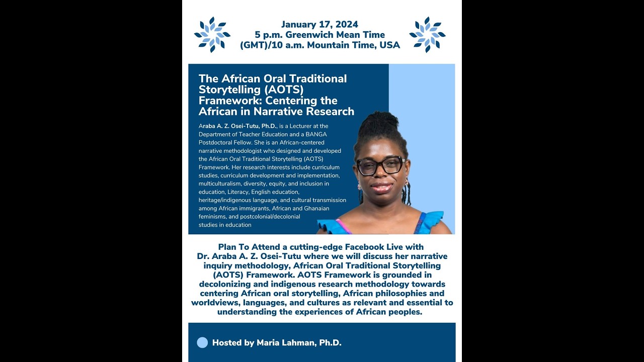 African Oral Traditional Storytelling (AOTS)Framework: Centering the African in Narrative Research