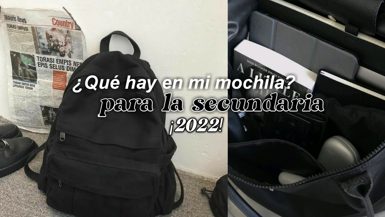 ¿QUÉ HAY EN MI MOCHILA PARA LA SECUNDARIA?-2022