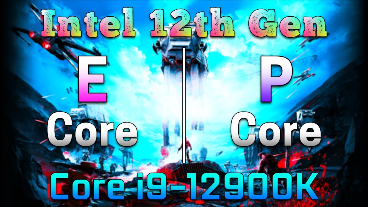 E-Core vs P-Core | Intel 12th Gen | Core i9-12900K