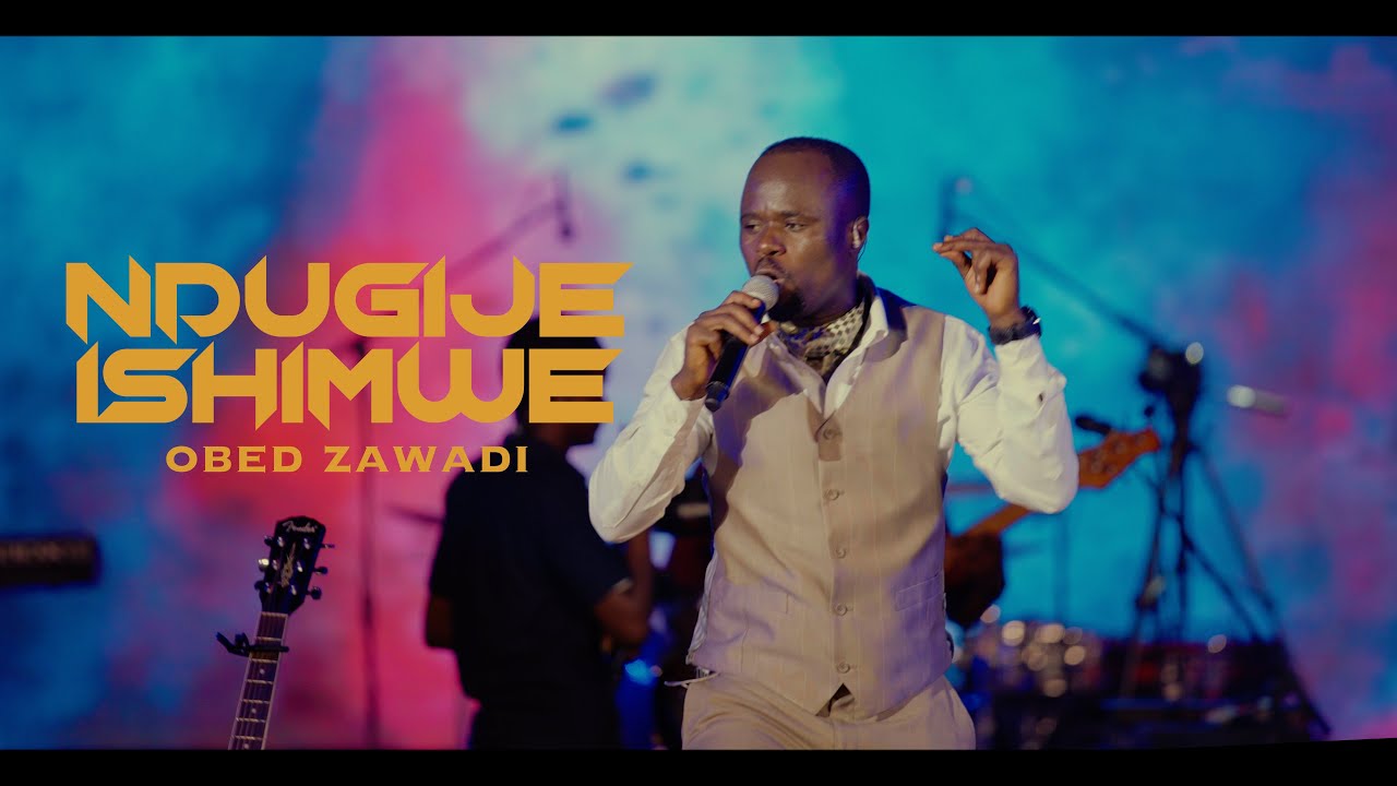 Ndugije ishimwe - Obed Zawadi [Official video]