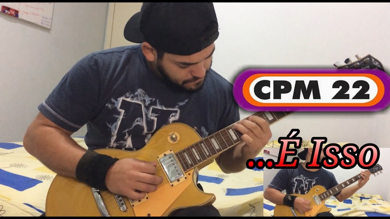 CPM 22 - ...É Isso - FULL GUITAR COVER