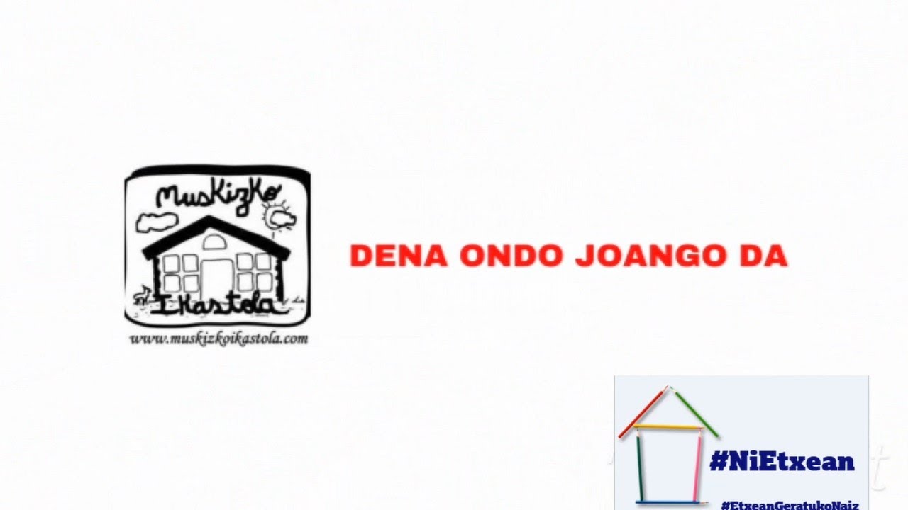 Muskizko Ikastola zuekin dago! Animo neska mutilak #Denaondoaterakoda