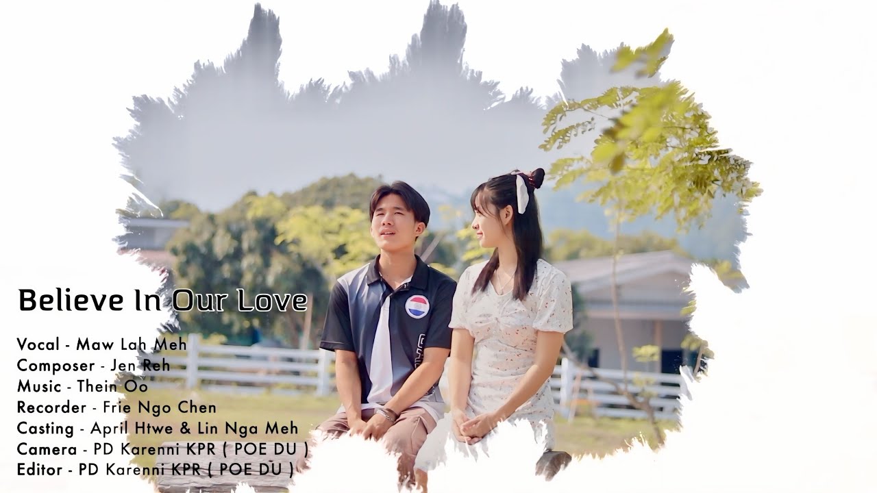 Maw Lah Meh - Believe In Our Love [Official Music Video] COVER