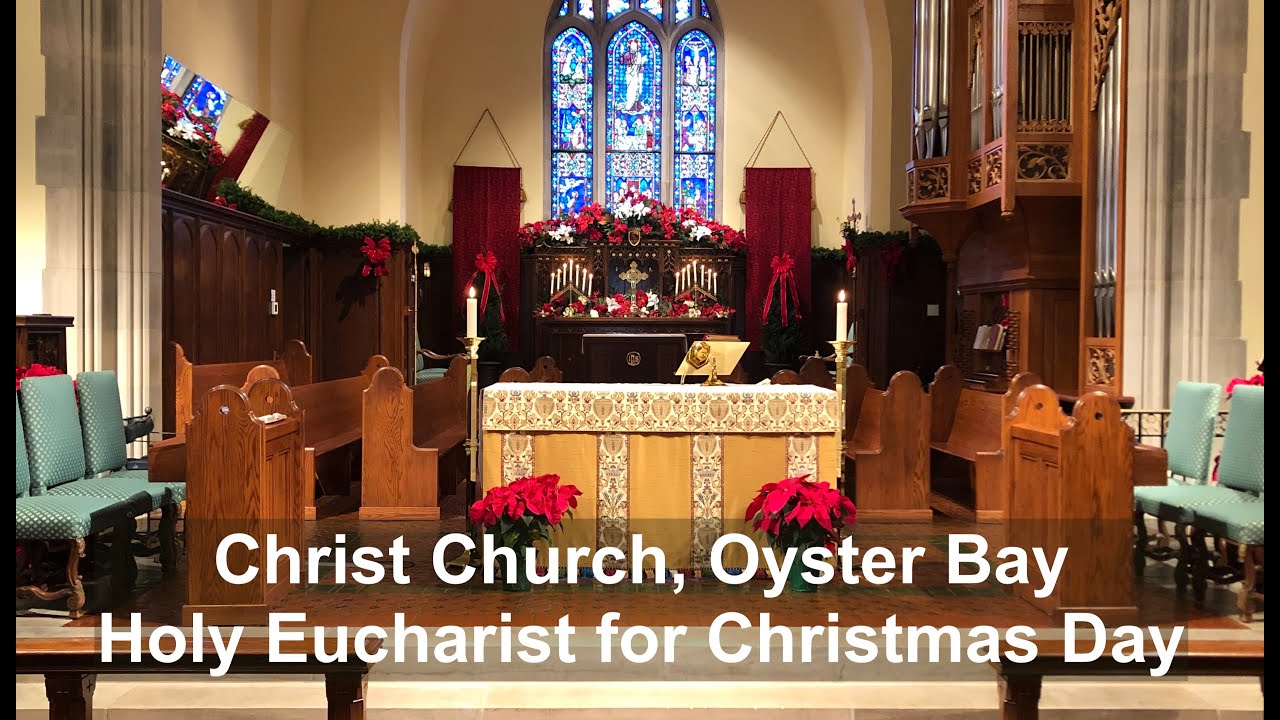 Christ Church Holy Eucharist for Christmas Day