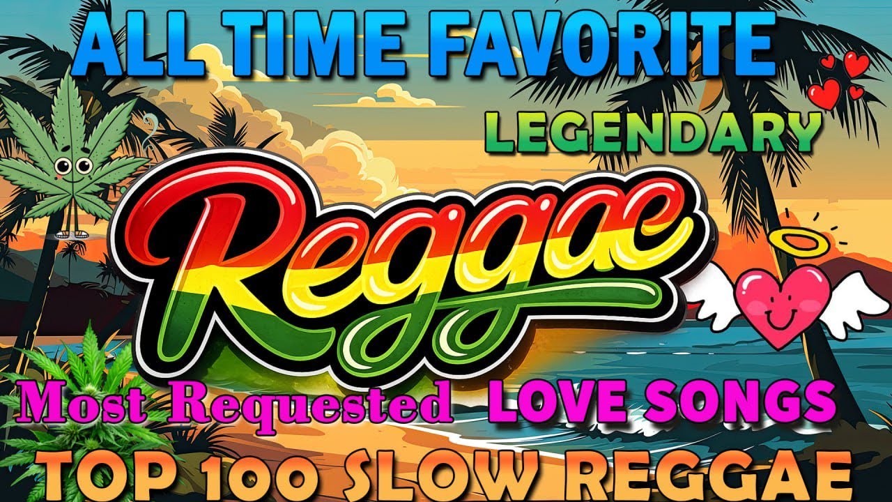 MOST REQUESTED REGGAE LOVE SONGS💕 OLDIES BUT GOODIES REGGAE SONGS 💕 ALL TIME FAVORITE REGGAE SONGS