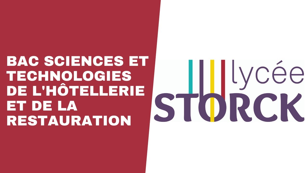 Bac Sciences et Technologies de l'h&ocirc;tellerie et de la restauration (STHR) - Lyc&eacute;e Joseph Storck