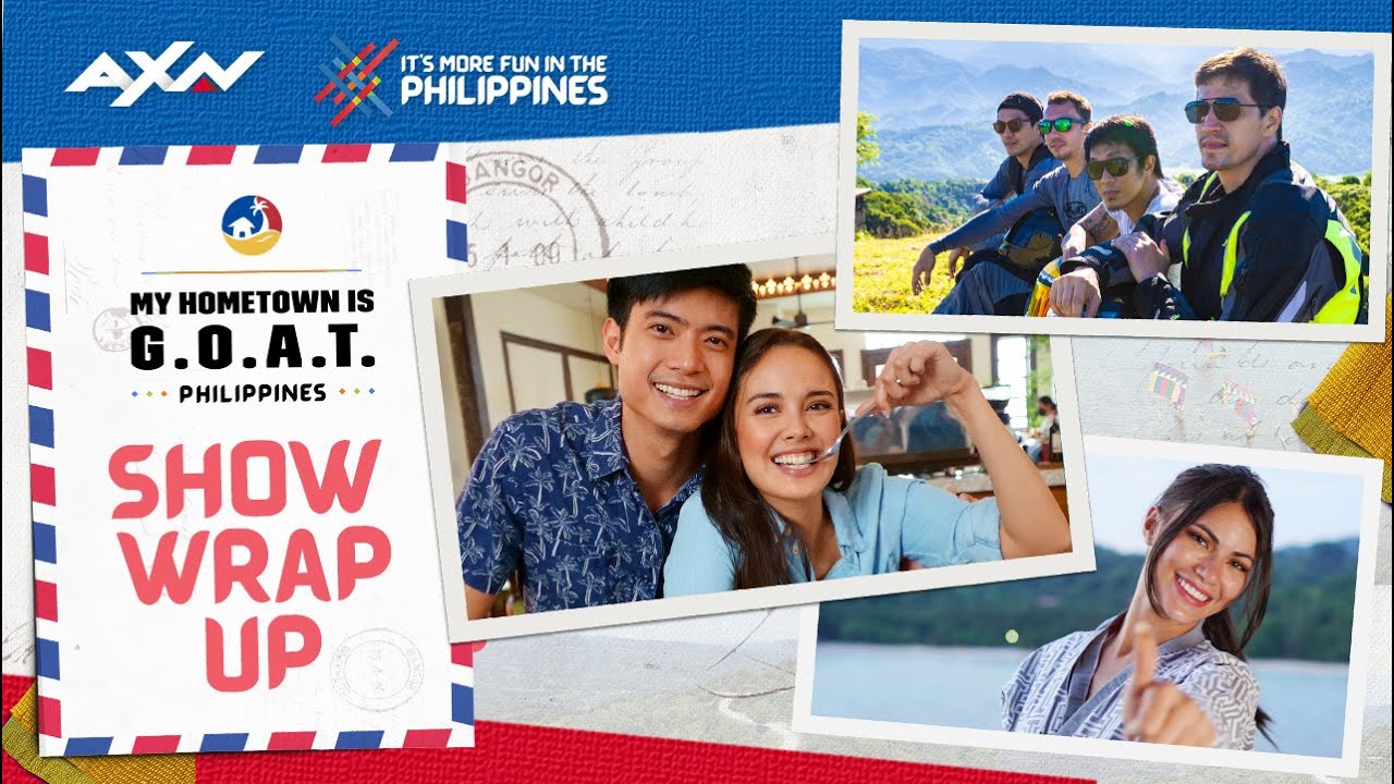 WRAPPING UP THE SHOW! WHAT MAKES THEIR HOMETOWN G.O.A.T.? | MY HOMETOWN IS G.O.A.T. | AXN ASIA